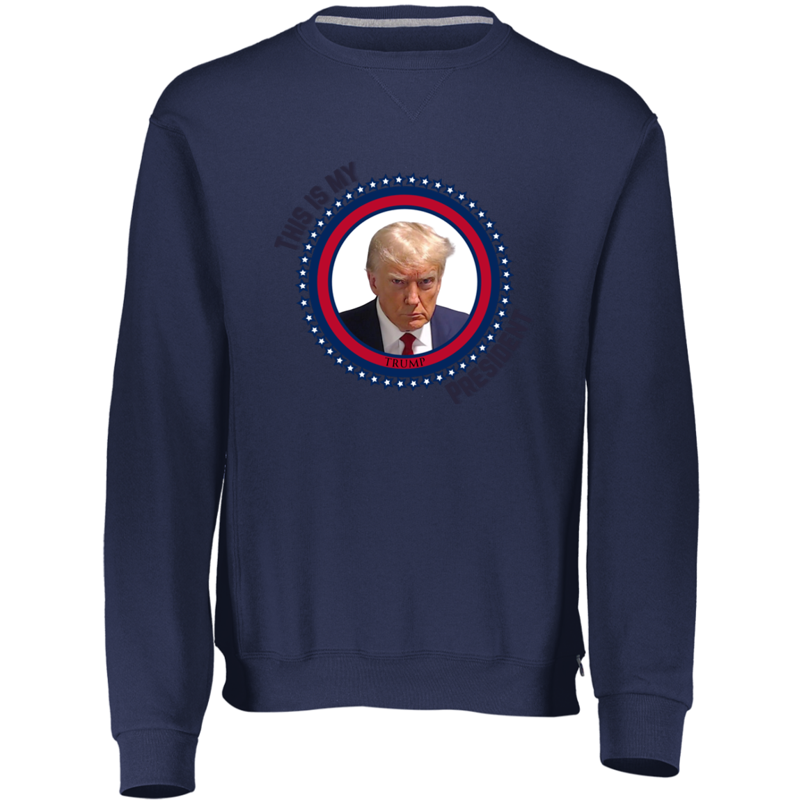 This is my President | Dri-Power Fleece Crewneck Sweatshirt